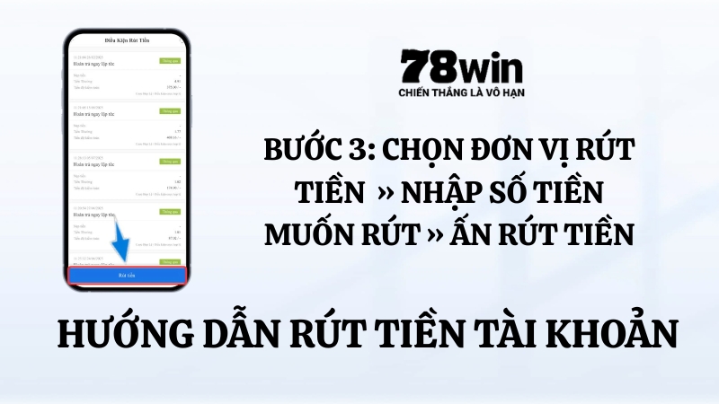 Rút tiền 78WIN bước 3 – Nhập số tiền và xác nhận lệnh rút